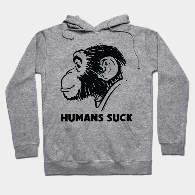 HUMANS SUCK Hoodie by toddgoldmanart